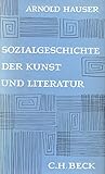 Sozialgeschichte der Kunst und Literatur (Beck'sche Sonderausgaben)