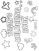Tegan's Colouring Book: Personalised with Your Name on Every Page B0F663FYD9 Book Cover