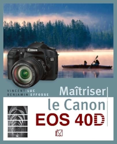 Preisvergleich Produktbild Maîtriser le Canon EOS 40D
