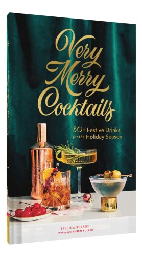 Very Merry Cocktails: 50+ Festive Drinks For The Holiday Season #TOP1