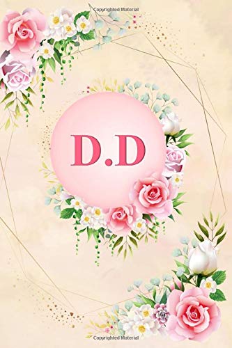 D.D: Elegant Pink Initial Monogram Two Letters D.D Notebook Alphabetical Journal for Writing & Notes, Romantic Personalized Diary Monogrammed Birthday ... Men (6x9 110 Ruled Pages Matte Floral Cover)