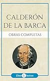 barcares yachting  Obras Completas de Calderón de la Barca (Spanish Edition)