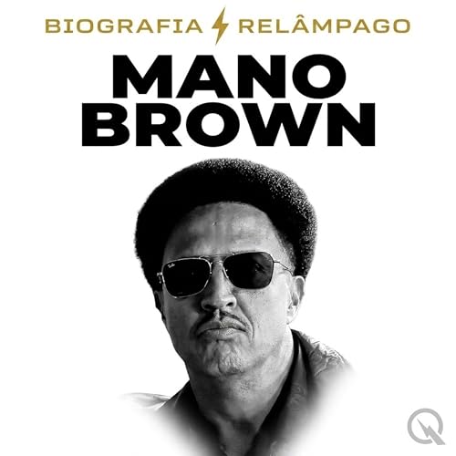 Mano Brown - Biografia Rel&acirc;mpago cover art