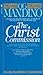 The Christ Commission: Will One Man Discover Proof That Every Christian in the World Is Wrong?