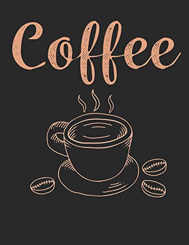 Kaffee Tasting Buch: Dein persönliches Verkostungsbuch zum selber ausfüllen ♦ für über 100 verschiedene Kaffeesorten ♦ Egal ob aus europäischen, ... A4+ Format ♦ Motiv: Coffee 3 (German Edition)