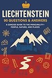 The Liechtenstein Guide: 90 Essential Questions for Beginners