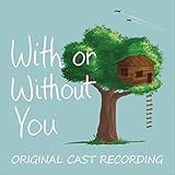 "With or Without You" 2019 NYC Cast