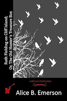 Paperback Ruth Fielding on Cliff Island; Or, The Old Hunter's Treasure Box Book