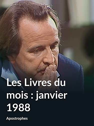 Les Livres du mois : janvier 1988 (Apostrophes)