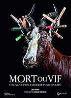 Mort ou Vif: Chronique d'une taxidermie contemporaine 2732459976 Book Cover