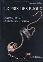 Le Prix Des Bijoux =: International Jewellery Auction 2867700477 Book Cover