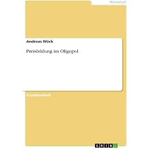 Preisbildung im Oligopol German Edition