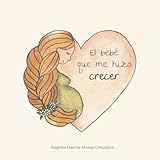El bebé que me hizo crecer