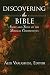 Discovering the Bible: Story and Faith of the Biblical Communities