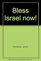 Bless Israel now! 088270429X Book Cover