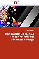 Suivi D''Objets 3D Basa(c) Sur L''Apparence Dans Des Sa(c)Quences D''Images 6131536732 Book Cover