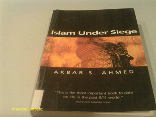 Islam Under Siege: Living Dangerously in a Post- Honor World