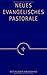 Produktbild Neues Evangelisches Pastorale: Texte, Gebete und kleine liturgische Formen für die Seelsorge: Texte, Gebete und kleine liturgische Formen für die ... d. Liturg. Konferenz. Vorw. v. Wolfgang Huber