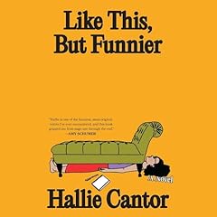 Like This, But Funnier Audiolibro Por Hallie Cantor arte de portada