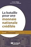  La bataille pour une monnaie nationale crédible