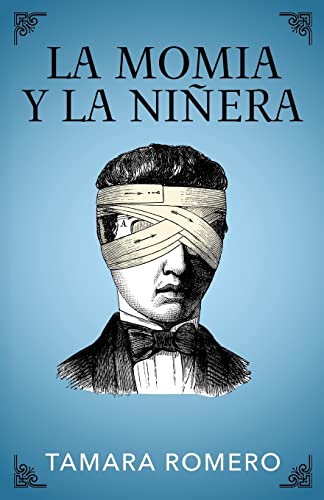 La momia y la niñera (Spanish Edition)