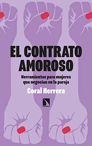 El contrato amoroso: Herramientas para mujeres que negocian en la pareja (Spanish Edition)