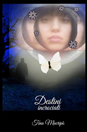 Destini incrociati (Italian Edition)