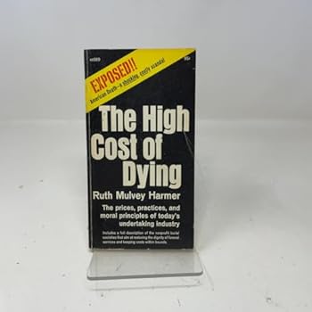 Paperback The high cost of dying. [Unknown] Book