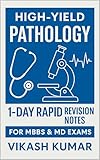 Pathology in 24 Hours: Ultimate Quick Revision Notes for Medical Exams: 1-Day Pathology Revision Handbook: Fast, High-Yield Notes for MBBS/MD Students (Exam-Ready Medical Notes Series Book 17)
