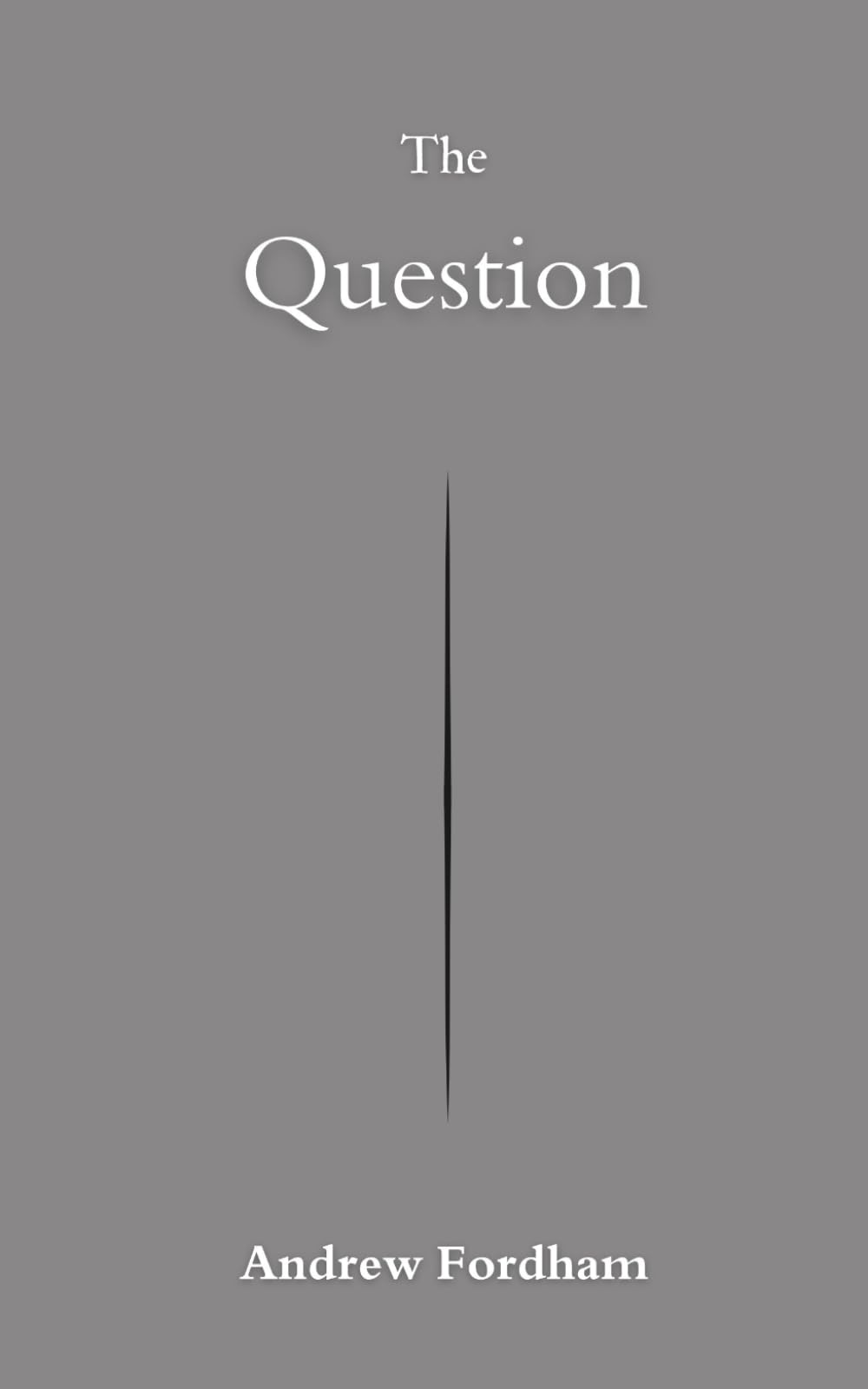 The Question: Contemporary Literary Fiction About Family, Identity and Endurance (The Narrowing)