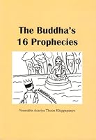 The Buddha's 16 Prophecies 1935207075 Book Cover