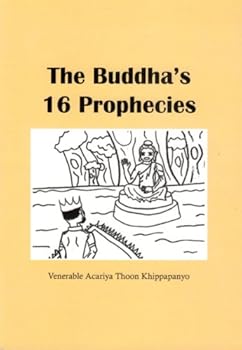 Mass Market Paperback The Buddha's 16 Prophecies Book