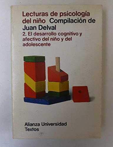 Lecturas de psicologia del Niño (Alianza Uni. Texto)