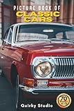 Picture Book of Classic Cars in the World: A Calming Photo Collection for Seniors...
