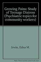 Growing Pains A Study Of Teenage Distress 071210724X Book Cover