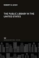 The Public Library in the United States 0231940548 Book Cover