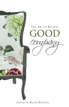 Paperback The Art of Keeping Good Company Book
