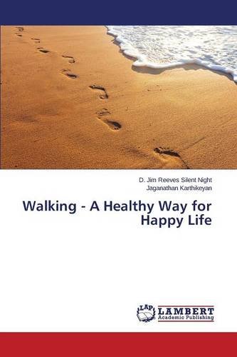 Walking - A Healthy Way for Happy Life