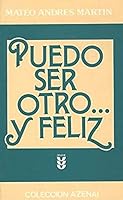 Puedo Ser Otro... y Feliz 8430113894 Book Cover