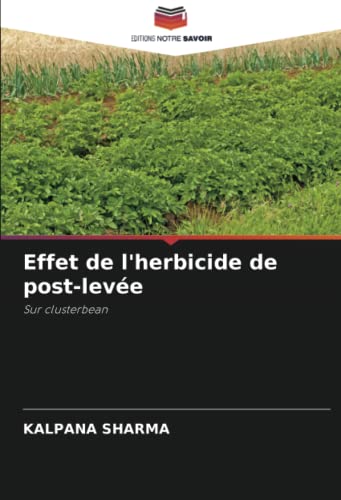 Effet de l'herbicide de post-levée: Sur clusterbean