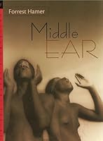 Middle Ear (California Poetry Series, V. 7) 0966669169 Book Cover