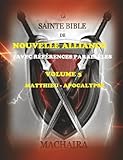  La Sainte Bible de Machaira - Volume 3