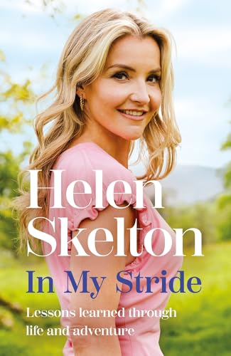 In My Stride: Lessons Learned Through Life And Adventure