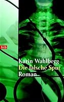 Die falsche Spur: Roman 9170018413 Book Cover