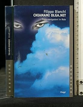 Paperback Chiamami olga.net. Trans-navigazioni in Rete [Italian] Book