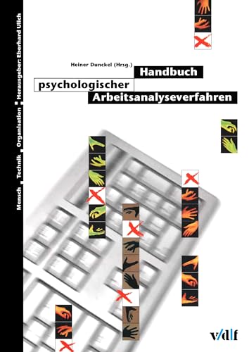 Handbuch psychologischer Arbeitsanalyseverfahren (Mensch - Technik - Organisation 14)