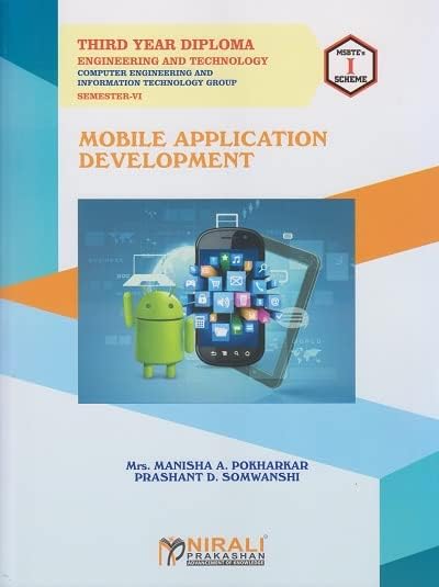 MOBILE APPLICATION DEVELOPMENT Diploma Engineering, I Scheme, MSBTE - Semester 6 (Third Year (TY))