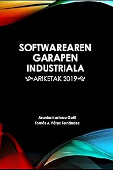 Paperback Softwarearen Garapen Industriala: Ariketak 2019 [Basque] Book