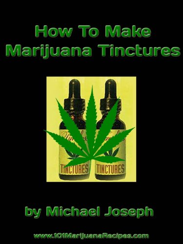 How To Make Marijuana Tinctures Epub