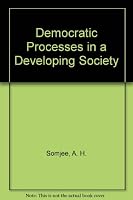 Democratic Process In a Developing Socie 0312193734 Book Cover